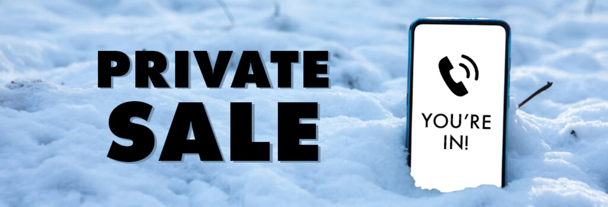 Private Sale - Email Exclusive banner
