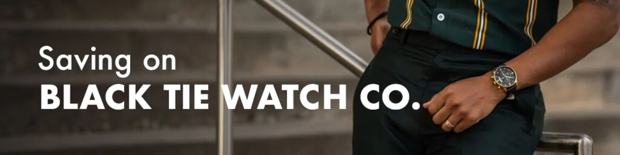 Saving on Black Tie Watch Co. banner