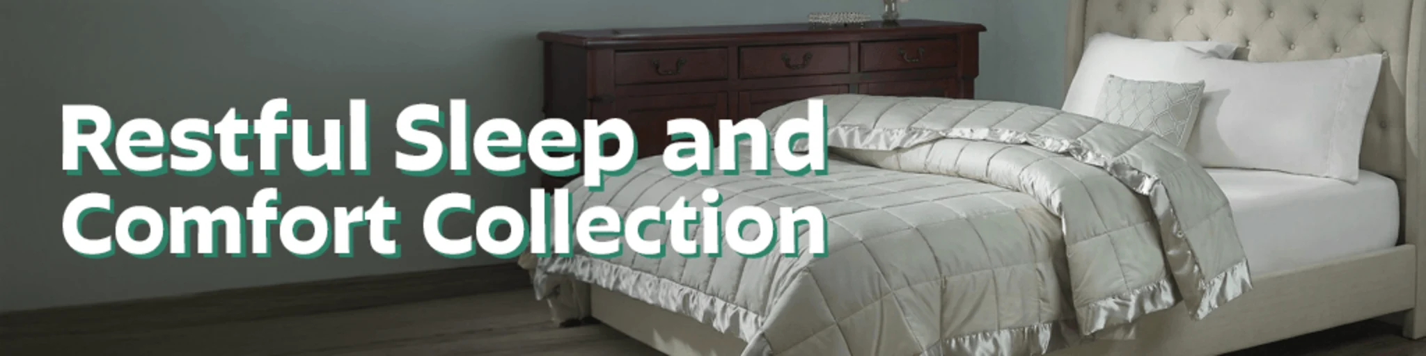 The Restful Sleep & Comfort Collection banner