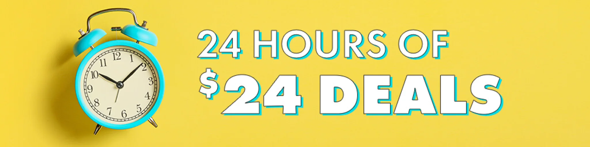 24 Hours of $24 Deals banner