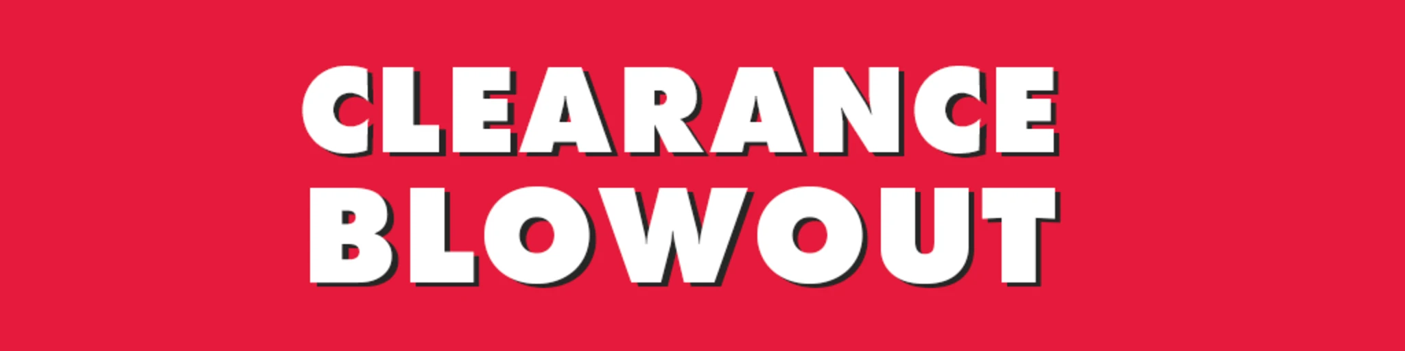 Clearance Blowout banner