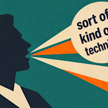 Be honest: how often do you hedge your own sentences with 'sort of,' 'kind of,' or 'technically'?