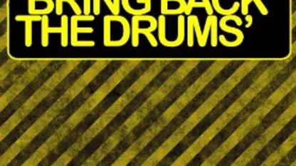 bring back the drums!