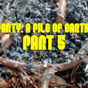 Dance Party: A Pile of Earthworms, Part 5