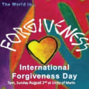 August 2 -- International Forgiveness Day