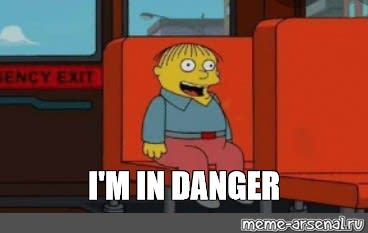 in danger