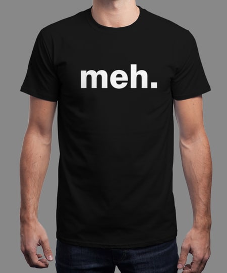 Meh