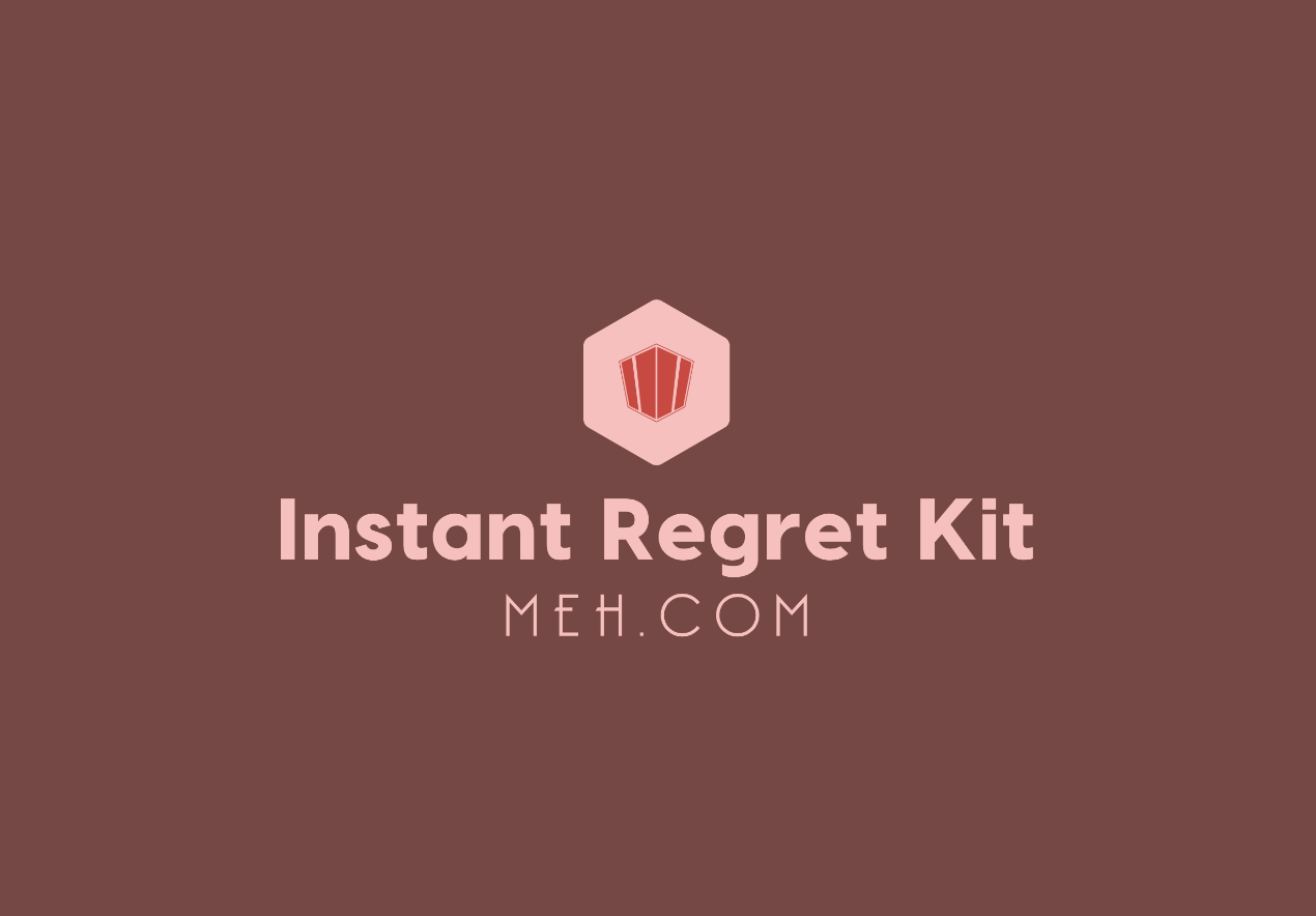 Instant Regret Kit